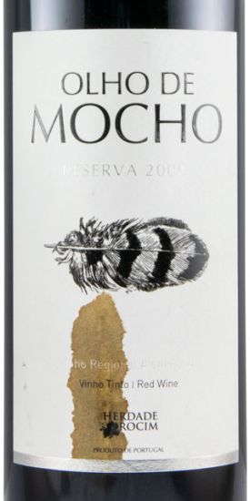 2009 Herdade do Rocim Olho de Mocho Reserva tinto