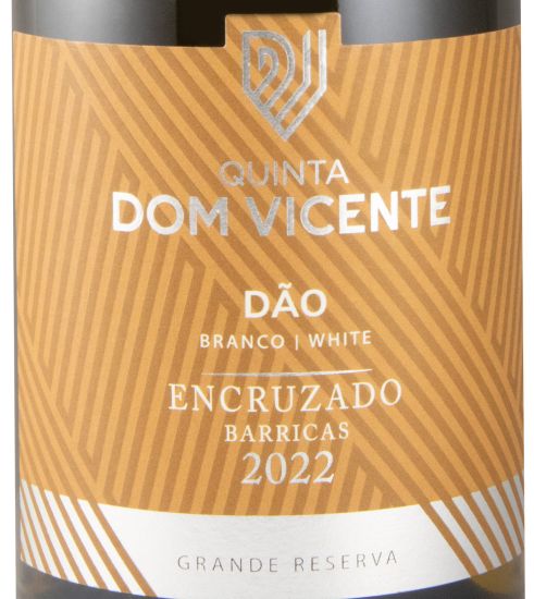 2022 Quinta Dom Vicente Barricas Encruzado Grande Reserva white