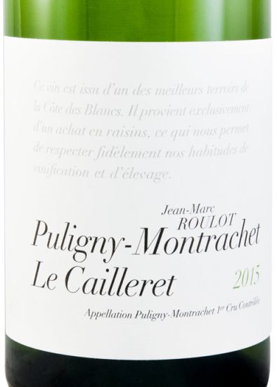 2015 Jean-Marc Roulot Le Cailleret Puligny-Montrachet white