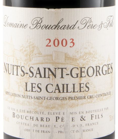 2003 Bouchard Père et Fils Les Cailles Nuits-Saint-Georges tinto