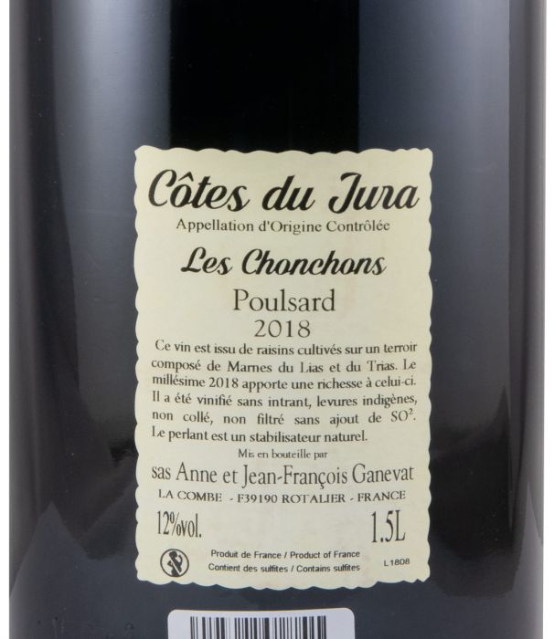 2018 Jean-François Ganevat Les Chonchons Poulsard Côtes du Jura tinto 1,5L