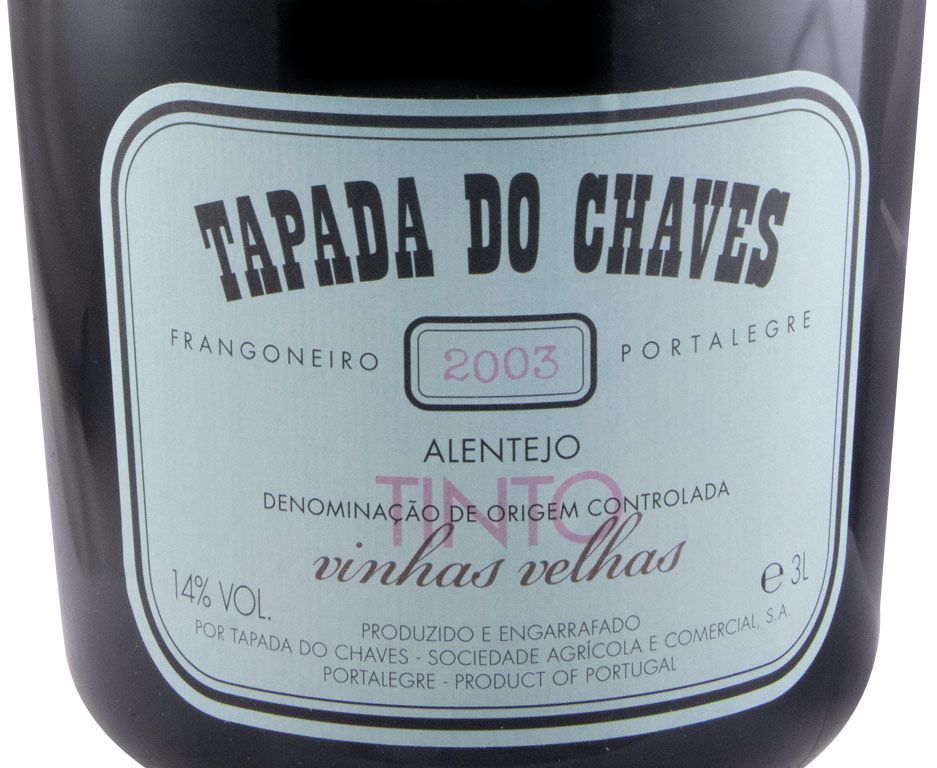 2003 Tapada do Chaves Vinhas Velhas red 3L