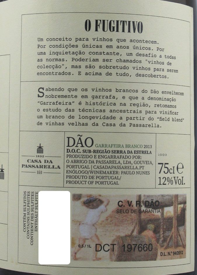 2013 Casa da Passarella O Fugitivo Garrafeira branco