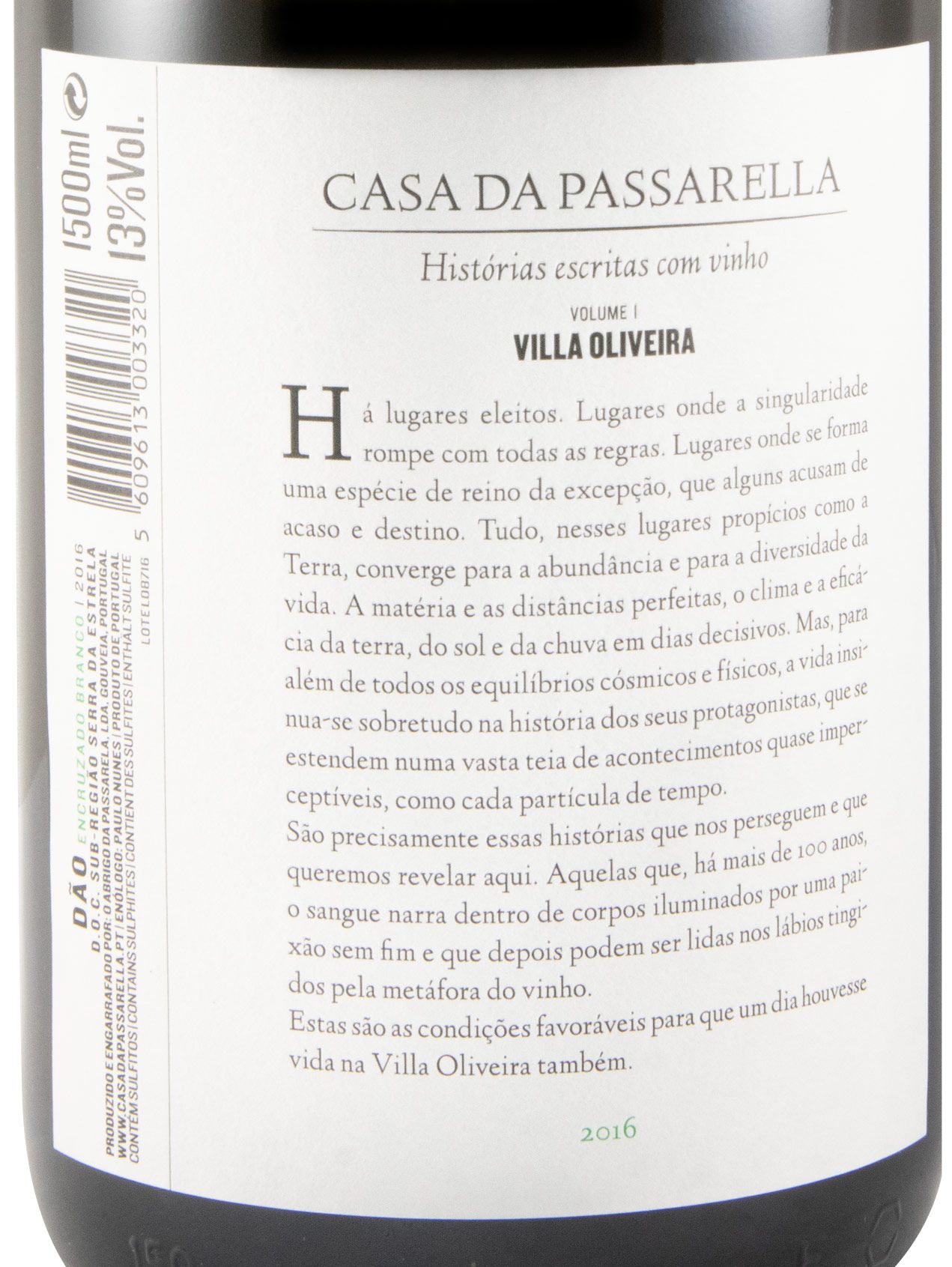 2016 Casa da Passarella Villa Oliveira Encruzado branco 1,5L