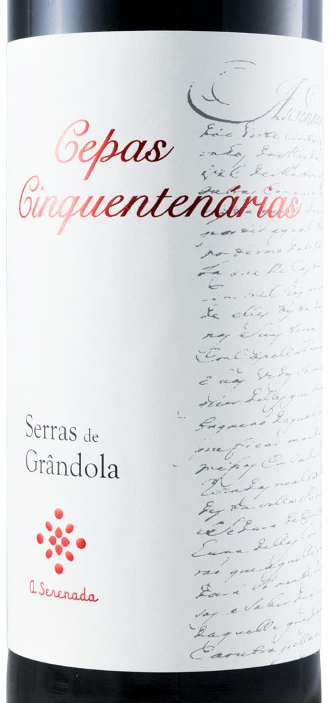 2015 Serras de Grândola Cepas Cinquentenarias tinto