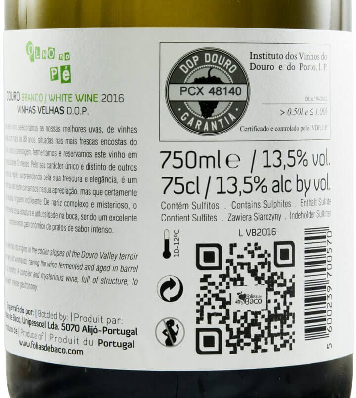 2016 Olho no Pé Vinhas Velhas branco