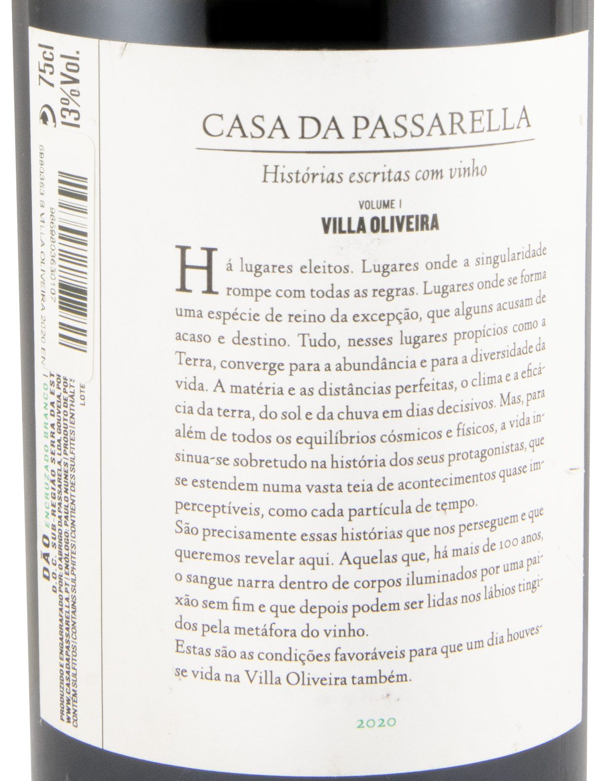 2020 Casa da Passarella Villa Oliveira Encruzado branco (rótulo danificado)