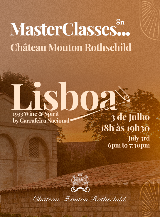 Bilhete MasterClasses GN: Château Mouton Rothschild